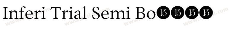 Inferi Trial Semi Bo字体转换 Inferi Trial Semi Bo字体转换